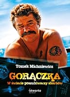 Gorączka. W świecie poszukiwaczy skarbów 8375151742 Book Cover