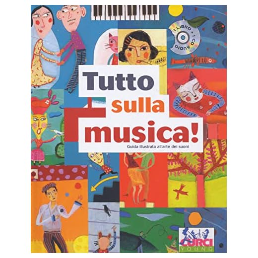 Tutto sulla musica. Guida illustrata all'arte dei suoni. Ediz. a colori. Con CD-Audio