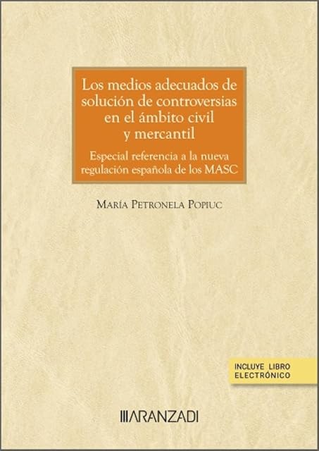 Portada de Los Medios Adecuados de Solución de Controversias en el Ámbito Civil y