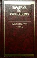 Bosquejos Para Predicadores Volumen 12 8476456158 Book Cover
