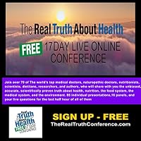 The Real Truth About Health Free 17 Day Live Online Conference Podcast