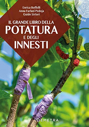 Il grande libro della potatura e degli innest