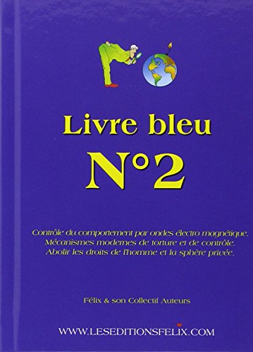 LIVRE BLEU : N°2 - Contrôle du comportement par ondes électro magnétique.
