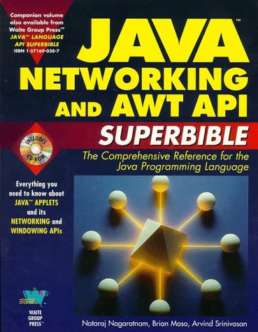 Java Networking and Awt Api Superbible: The Comprehensive Reference for ...