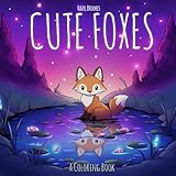 Cute Foxes: A Coloring Book