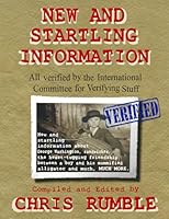New and Startling Information: All Verified by the International Committee for Verifying Stuff 0983249156 Book Cover