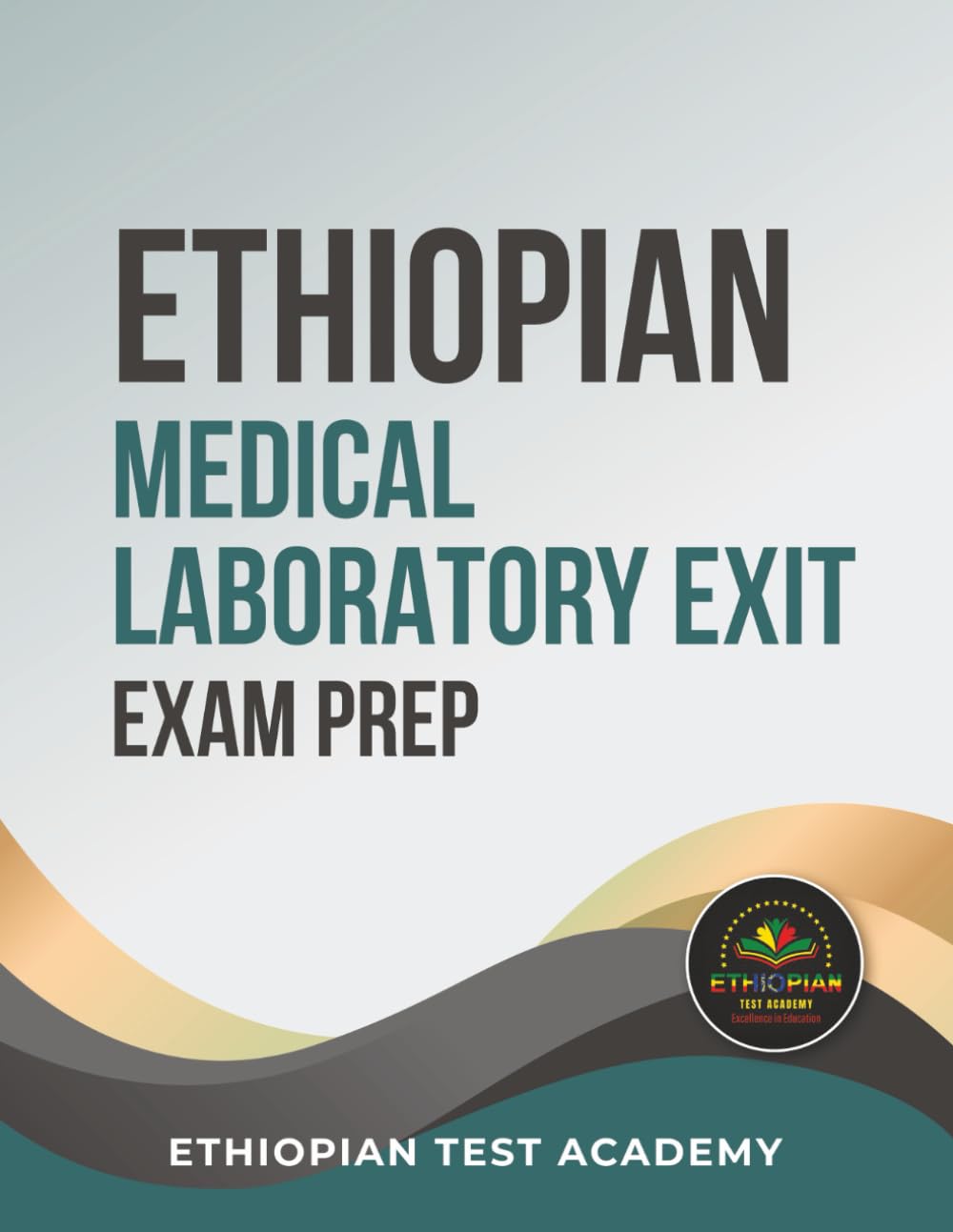 ETHIOPIAN MEDICAL LABORATORY EXIT EXAM PREP