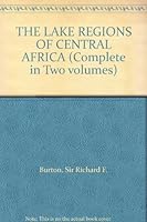 Lake Regions of Central Africa: (2 Vol) a Picture of Exploration B001D4IX7Y Book Cover