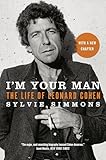 I'm Your Man: The Life of Leonard Cohen