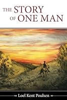 The Story of One Man 1539059472 Book Cover