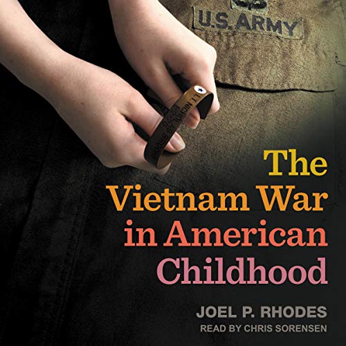 The Vietnam War in American Childhood by Joel P. Rhodes episode artwork