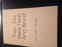 They, too, were flesh and blood 0806228121 Book Cover