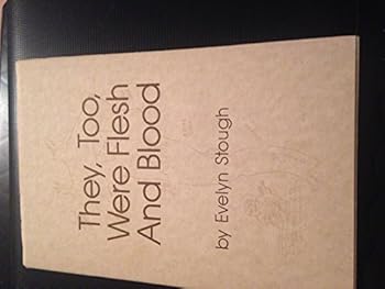 Hardcover They, too, were flesh and blood Book