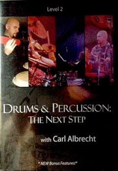 DVD Drums & Percussion: The Next Step with Carl Albrecht (Level 2) *New Bonus Features!* Book