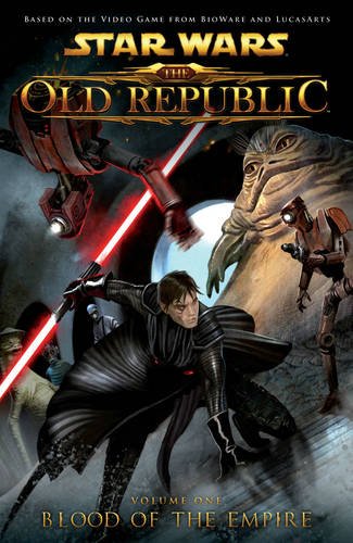 Star Wars: The Old Republic Volume 1 - Blood of the Empire (Star Wars: The Old Republic (Quality Paper))