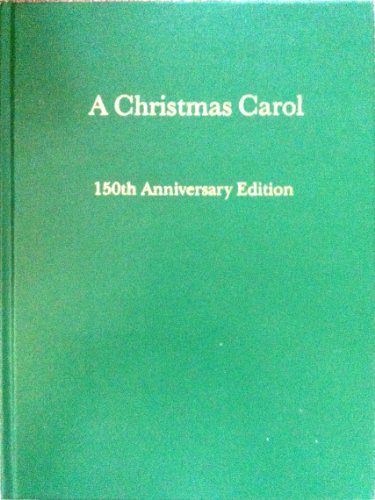 A Christmas Carol: 150th Anniversary Edition