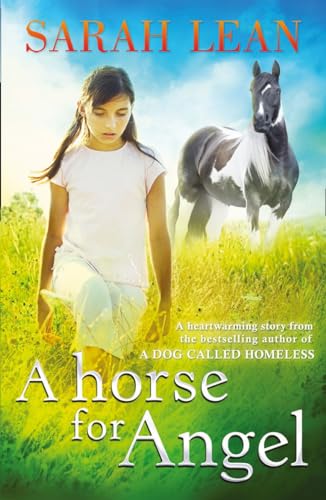 A Horse for Angel: A Powerful Children's Novel of Animal Welfare and Family Secrets