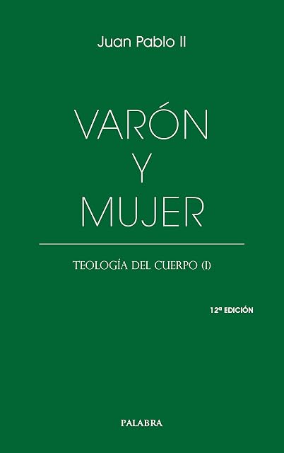 Portada de Varón y mujer: Teología del cuerpo