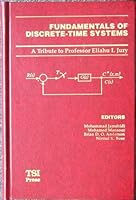 Fundamentals of Discrete-Time Systems: A Tribute to Professor Eliahu I. Jury 0962745197 Book Cover