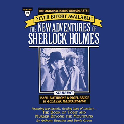 Amazon Com The Book Of Tobit And The Murder Beyond The Mountains The New Adventures Of Sherlock Holmes Episode 19 Audible Audio Edition Anthony Boucher Denis Green Basil Rathbone Nigel Bruce Simon