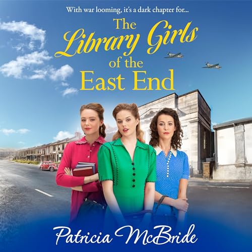 The Library Girls of the East End by Patricia McBride episode artwork