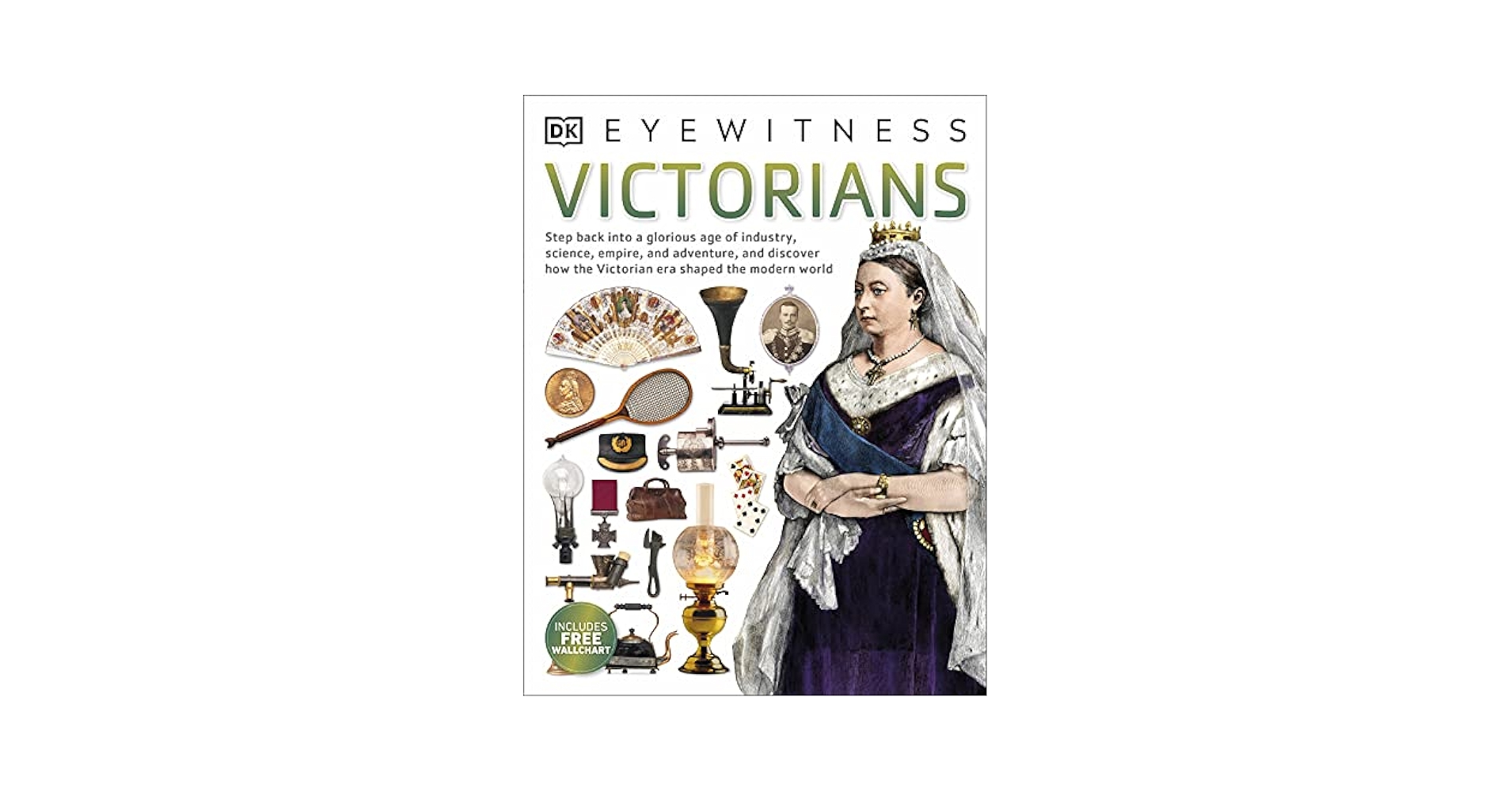 Eyewitness Victorians: D.K. Publishing: 9780241187593
