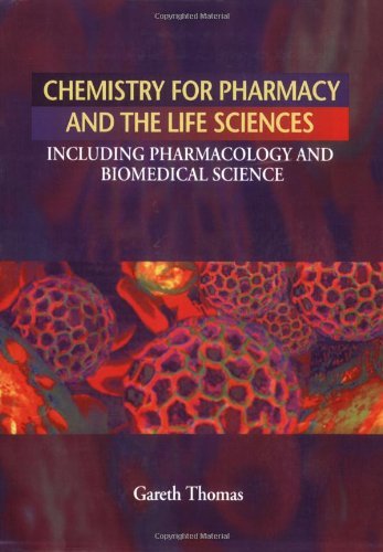 Chemistry for Pharmacy and the Life Sciences Including Pharmacology and Biomedical Science: Written by Gareth Thomas, 1995 Edition, (1st Edition) Publisher: Ellis Horwood [Paperback]