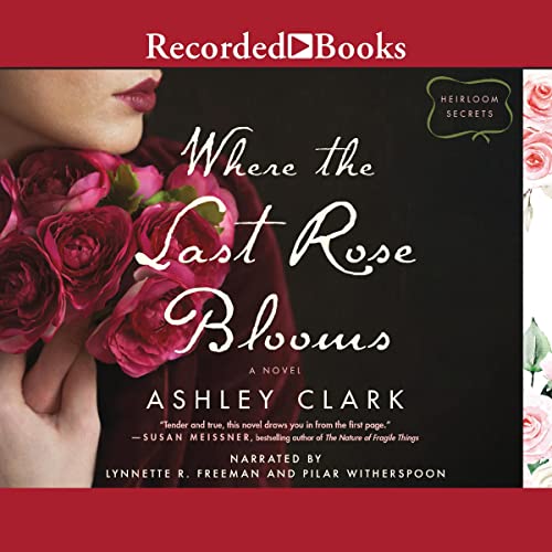 Where the Last Rose Blooms by Ashley Clark episode artwork