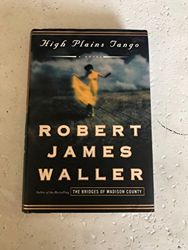 High Plains Tango: A Novel