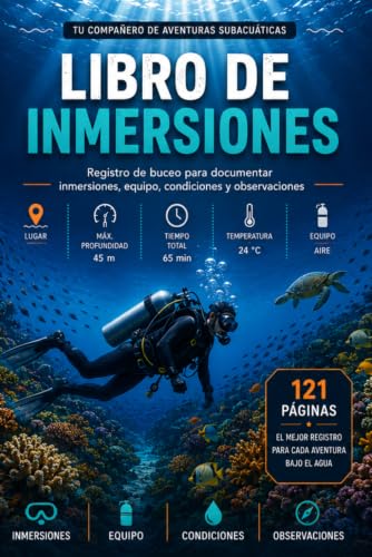 Libro de Inmersiones: Cuaderno de buceo para registrar 100 inmersiones, equipo, condiciones, vida marina y observaciones