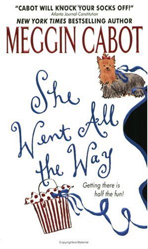 She Went All The Way Kindle Edition By Cabot Meg Literature Fiction Kindle Ebooks Amazon Com She Went All The Way Kindle Edition By Cabot Meg Literature Fiction Kindle Ebooks Amazon Com