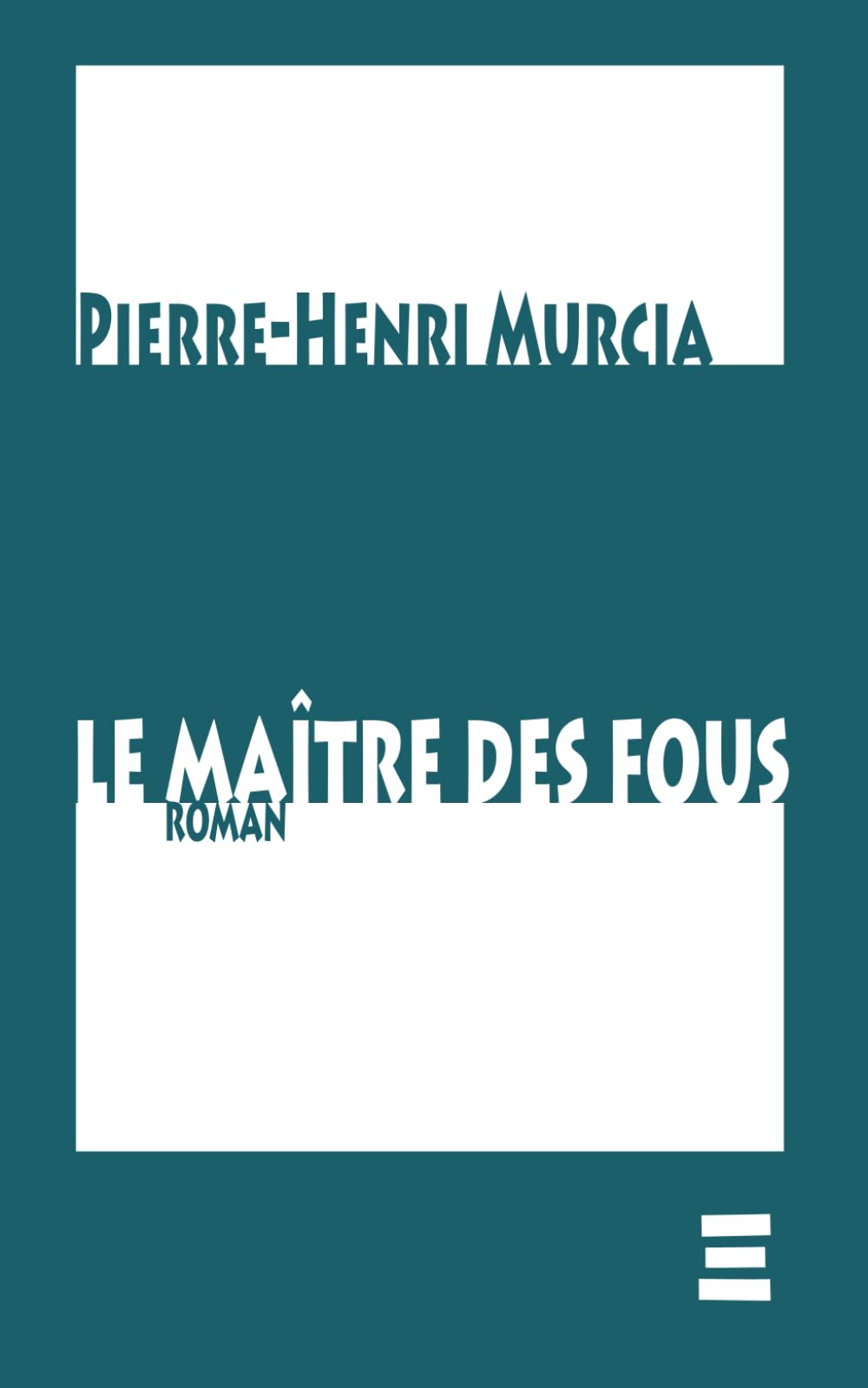 Le Maître des Fous