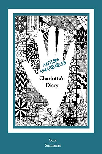 Autism Awareness: Charlotte's Diary