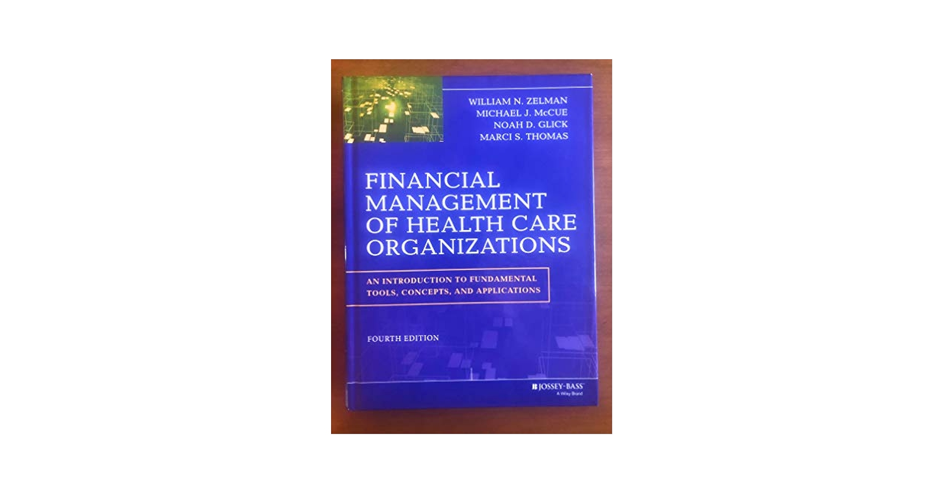 Financial Management of Health Care Organizations: An