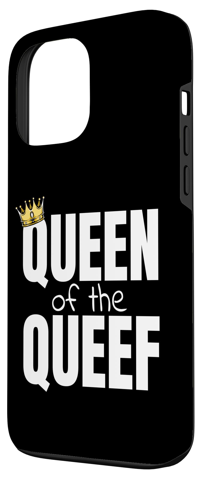 Queen Of The Queef Queefing Funny Vacation Swap Case for iPhone 13 Pro Max - Image 2