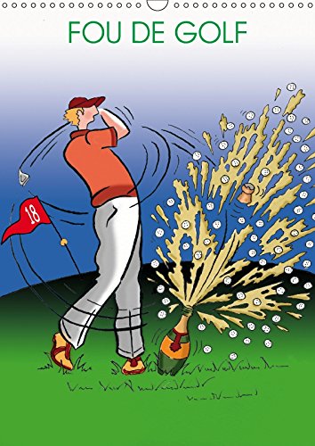 Fou De Golf 2018: Dessins Humoristiques Sur Le Golf Fou De Golf 2018: Dessins Humoristiques Sur Le Golf
