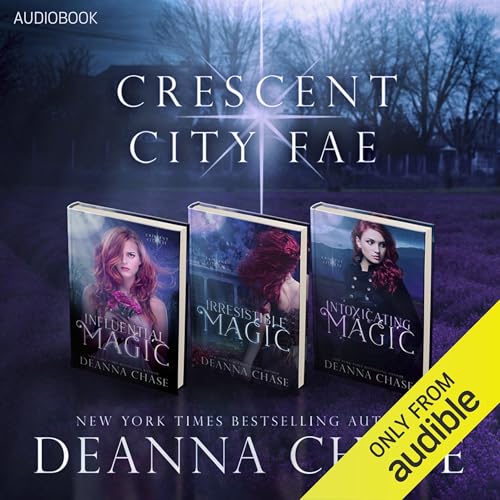 Crescent City Fae: Complete Boxed Set (Books 1-3) Audiolibro Por Deanna Chase arte de portada