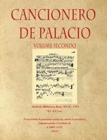 Cancionero de Palacio XV-XVI sec - Volume Secondo - Rev. Anti 1519691297 Book Cover