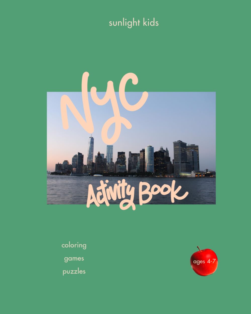 New York Activity Book (Ages 4-7): Mazes, Spot-the-Difference, Puzzles, Coloring & Fun Facts — A Travel Activity Book Kids Love