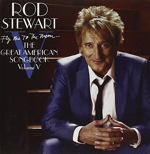 ROD STEWART - Fly Me To The Moon... The Great American Songbook Volume V - CD