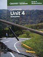 Science Techbook Grade 4 California Unit 4: Earthquakes Student Edition 1682205487 Book Cover
