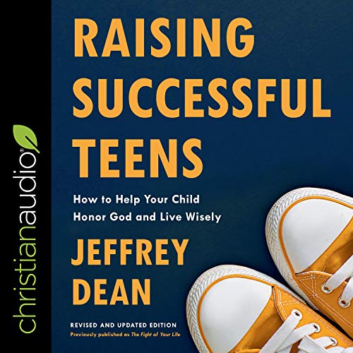 Raising Successful Teens by Jeffrey Dean episode artwork