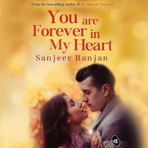 You are Forever in My Heart Audiolivro Por Sanjeev Ranjan capa
