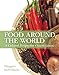 Food Around the World: A Cultural Perspective (4th Edition)