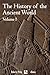 The History of the Ancient World (Volume I) (Illustrated)