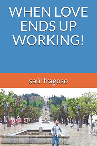 WHEN LOVE ENDS UP WORKING!
