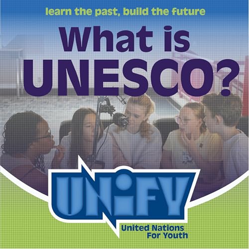 What Even is UNESCO Anyways?