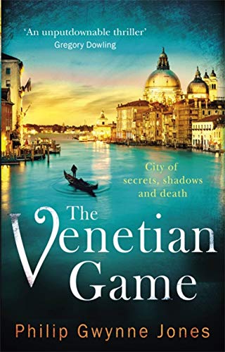 The Venetian Game: a haunting thriller set in the heart of Italy's most secretive city (The Nathan Sutherland Series)