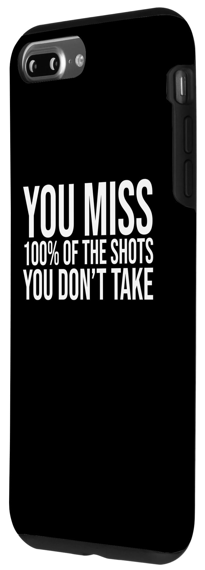 You miss 100 percent of the shots you don't take Case for iPhone 7 Plus/8 Plus - Image 2