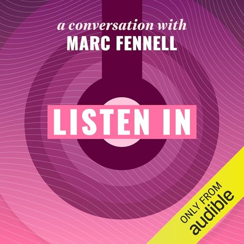 Page de couverture de Listen In: A Conversation with Marc Fennell